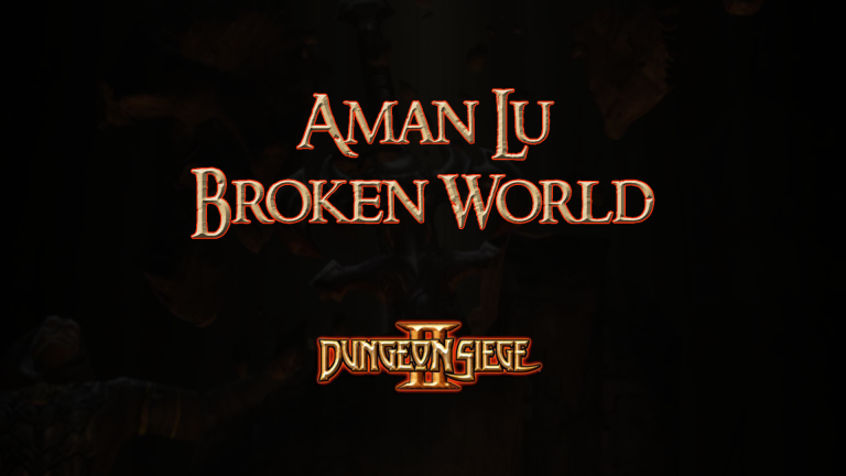 dungeon siege ii aman lu (broken world)