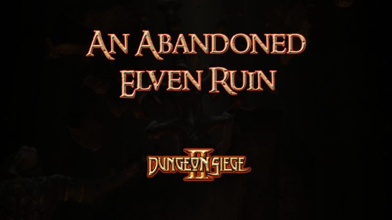 dungeon siege ii an abandoned elven ruin featured image