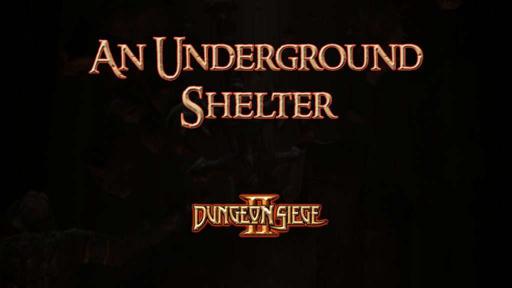 dungeon siege ii an underground shelter featured image