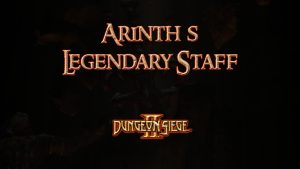 dungeon siege ii arinth s legendary staff featured image