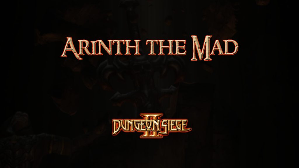 dungeon siege ii arinth the mad featured image