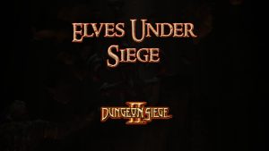 dungeon siege ii elves under siege featured image