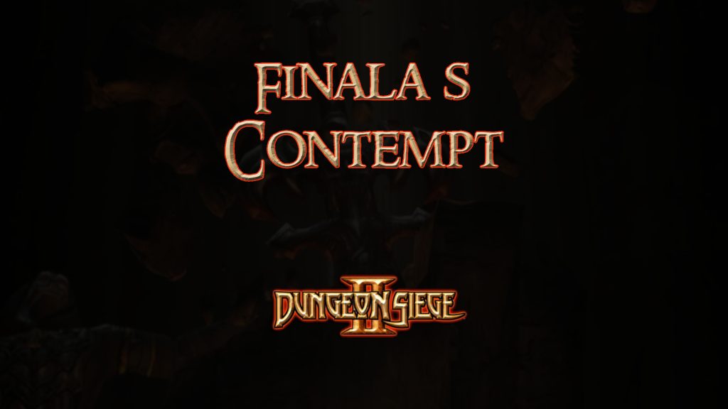 dungeon siege ii finala s contempt featured image