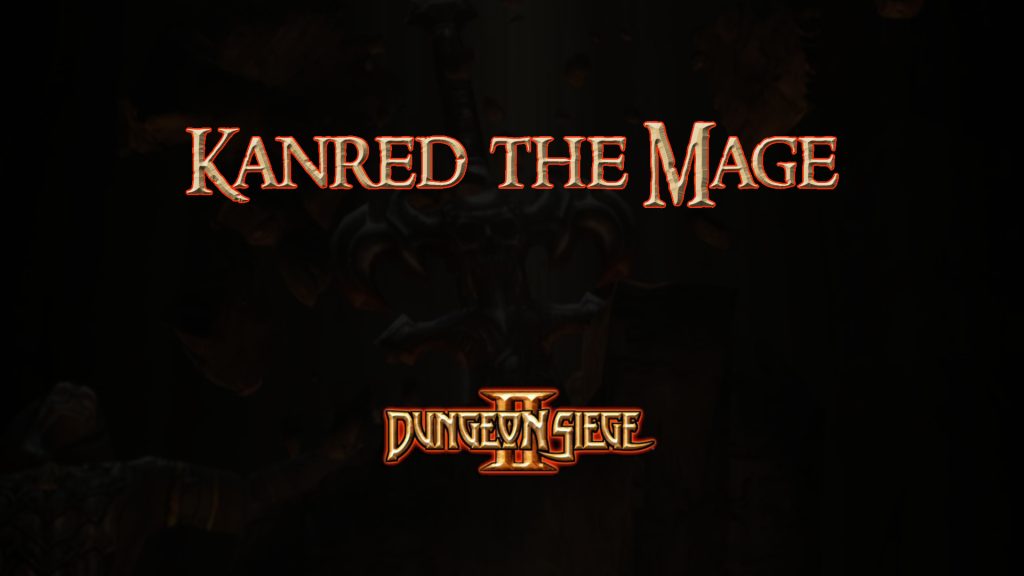 dungeon siege ii kanred the mage featured image