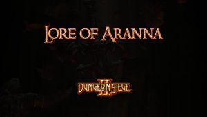 dungeon siege ii lore of aranna featured image