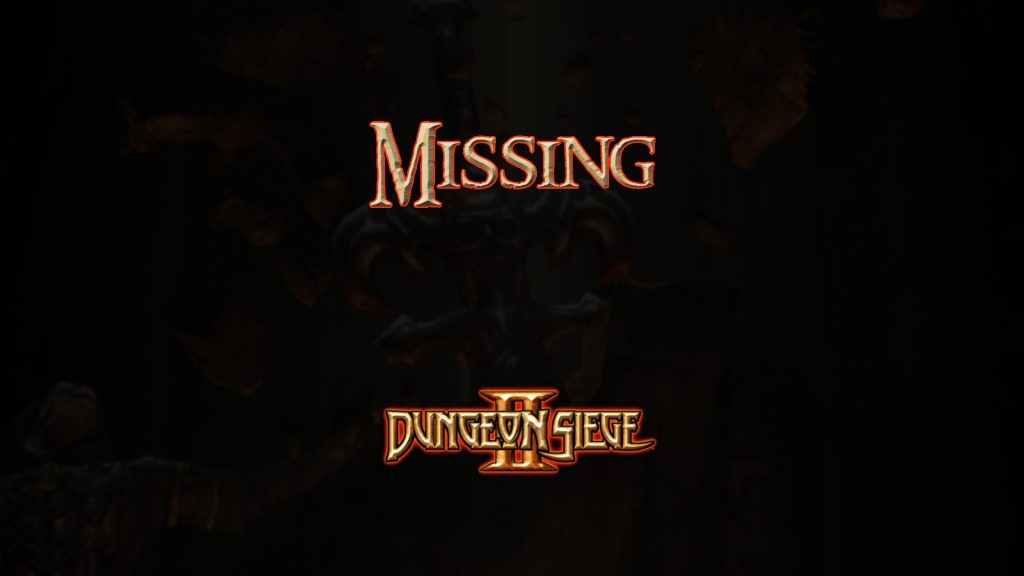 dungeon siege ii missing featured image