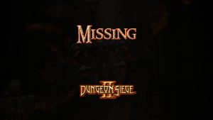 dungeon siege ii missing featured image