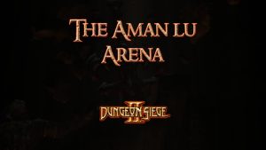 dungeon siege ii the aman lu arena featured image