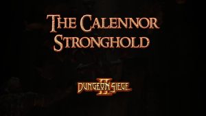 dungeon siege ii the calennor stronghold featured image