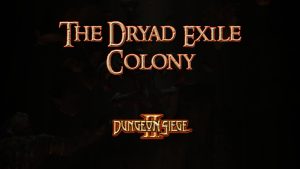 dungeon siege ii the dryad exile colony featured image