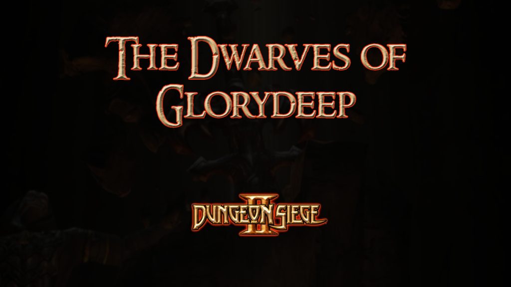 dungeon siege ii the dwarves of glorydeep featured image