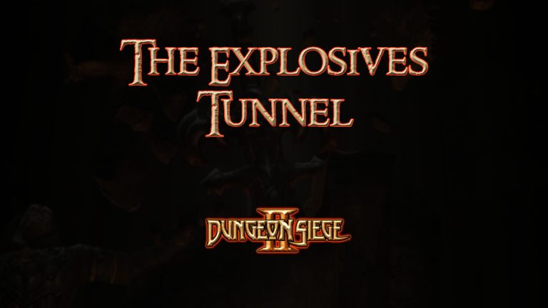 dungeon siege ii the explosives tunnel featured image