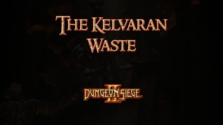 dungeon siege ii the kelvaran waste featured image