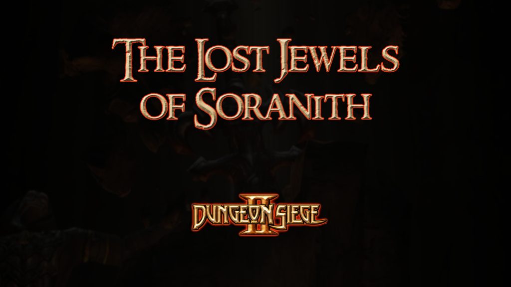 dungeon siege ii the lost jewels of soranith featured image