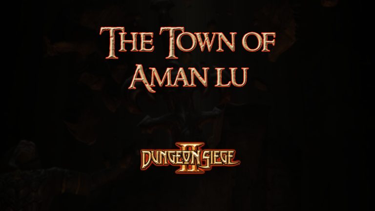 dungeon siege ii the town of aman lu featured image