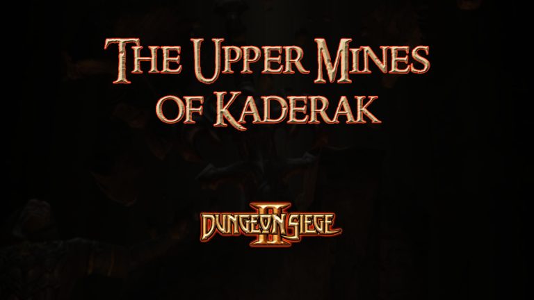 dungeon siege ii the upper mines of kaderak featured image