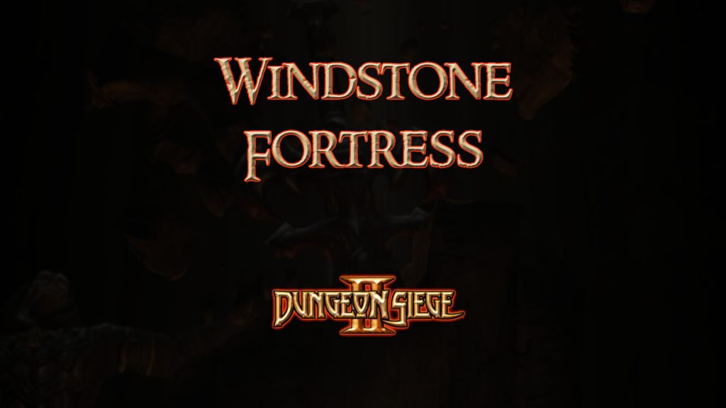 dungeon siege ii windstone fortress featured image