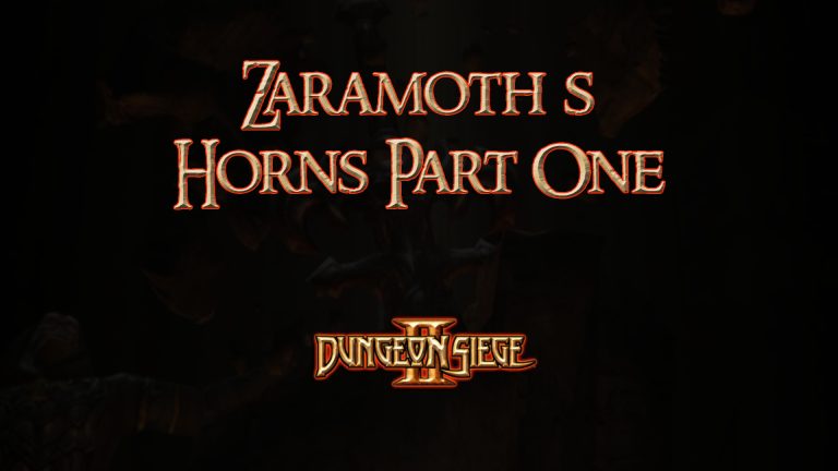 dungeon siege ii zaramoth s horns part one featured image