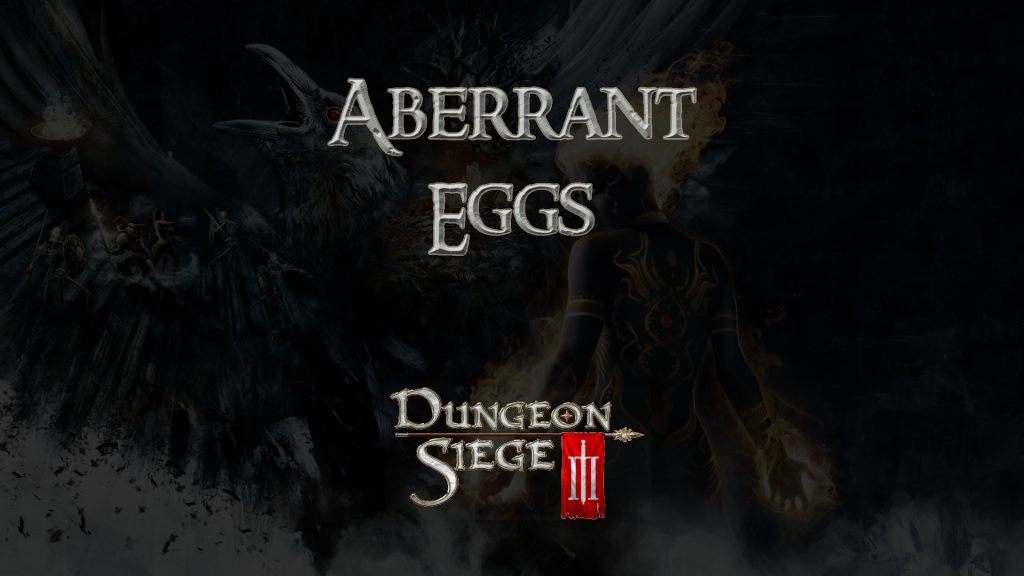 dungeon siege iii aberrant eggs featured image