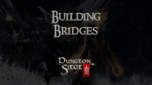 dungeon siege iii building bridges featured image