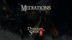 dungeon siege iii mediations featured image