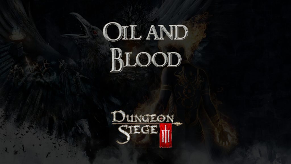 dungeon siege iii oil and blood featured image