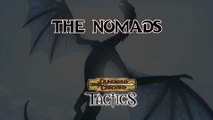 dungeons & dragons tactics the nomads featured image