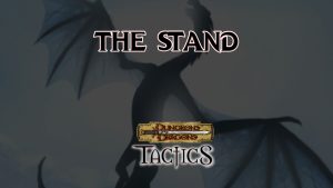 dungeons & dragons tactics the stand featured image