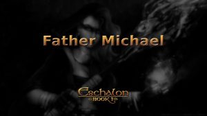 eschalon book 1 father michael featured image