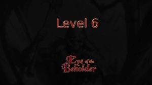 eye of the beholder level 6 featured image