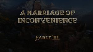 fable iii a marriage of inconvenience featured image