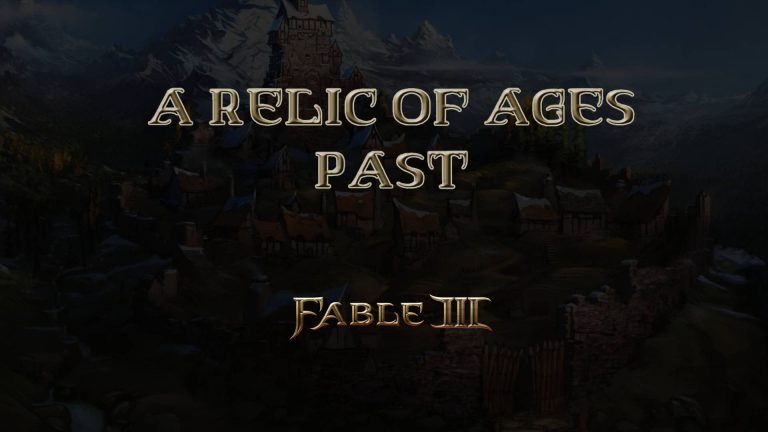 fable iii a relic of ages past featured image