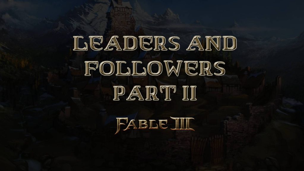 fable iii leaders and followers part ii featured image