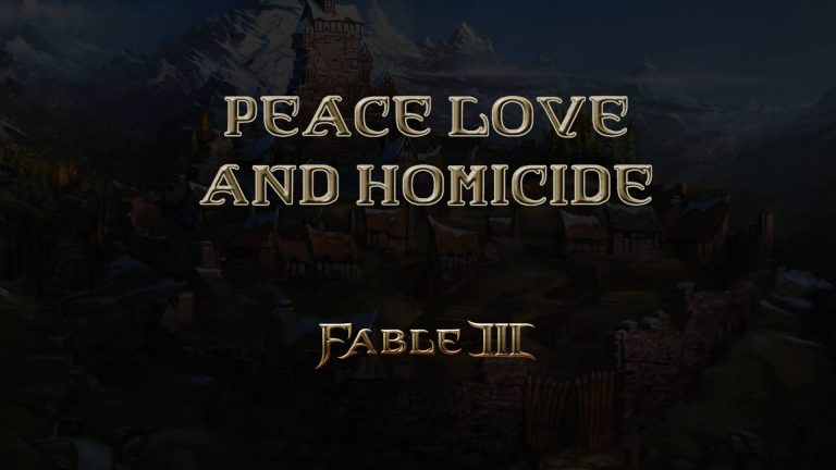 fable iii peace, love, and homicide featured image