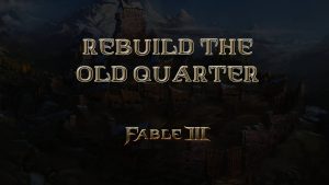 fable iii rebuild the old quarter featured image