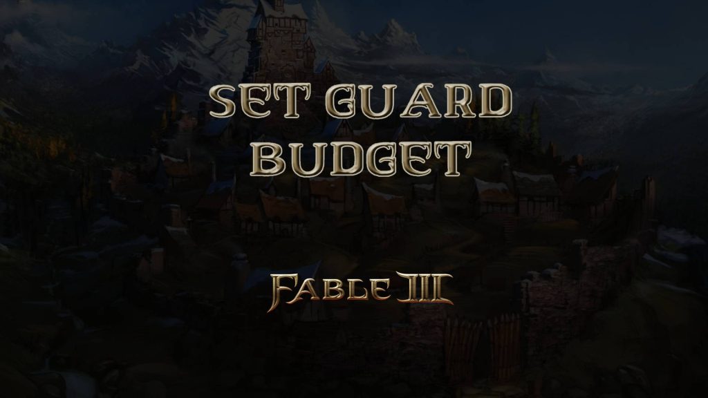 fable iii set guard budget featured image