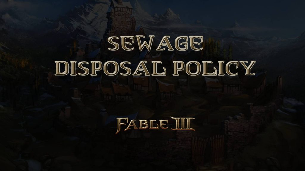 fable iii sewage disposal policy featured image