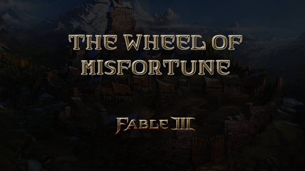 fable iii the wheel of misfortune featured image