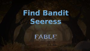 fable the lost chapters find bandit seeress featured image