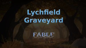 fable the lost chapters lychfield graveyard featured image