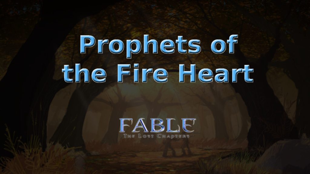 fable the lost chapters prophets of the fire heart featured image