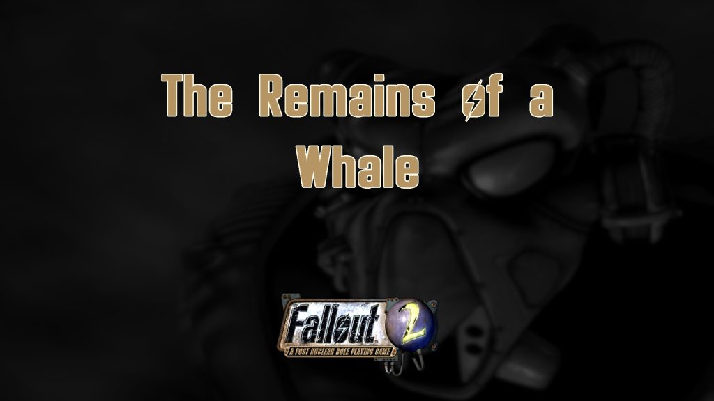 fallout 2 the remains of a whale featured image