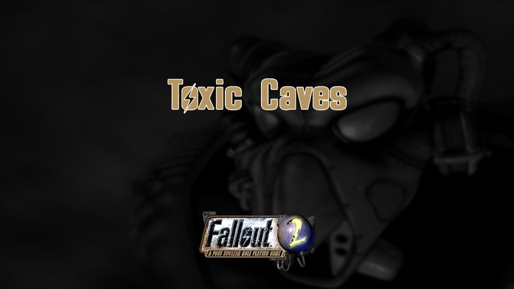 Toxic Caves