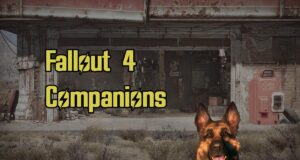 Fallout 4 Companions Guide