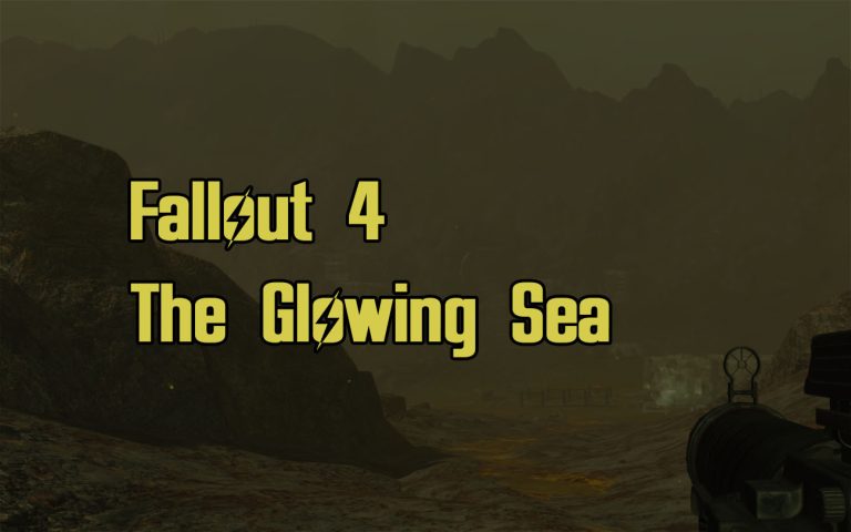 Fallout 4 The Glowing Sea Guide