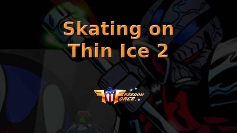 freedom force skating on thin ice 2 featured image