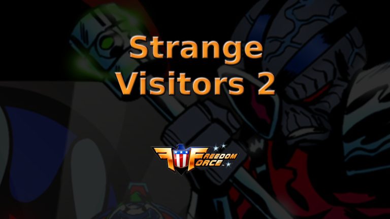 freedom force strange visitors 2 featured image