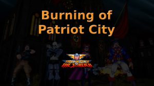 freedom force vs. the third reich burning of patriot city featured image