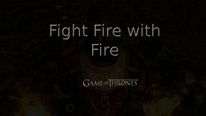 game of thrones fight fire with fire featured image