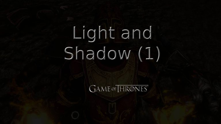 game of thrones light and shadow (1) featured image